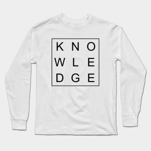 minimalist and simple design knowledge word Long Sleeve T-Shirt